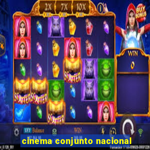 cinema conjunto nacional